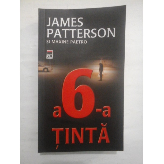 A 6 - A TINTA - JAMES PATTERSON SI MAXINE PAETRO A 6 - A TINTA - JAMES PATTERSON SI MAXINE PAETRO